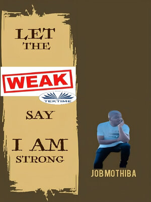 cover image of Let the Weak Say -